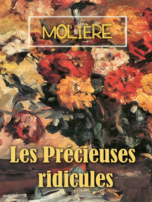 Title details for Les Précieuses ridicules by Molière - Available